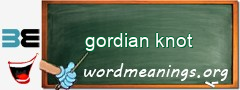 WordMeaning blackboard for gordian knot